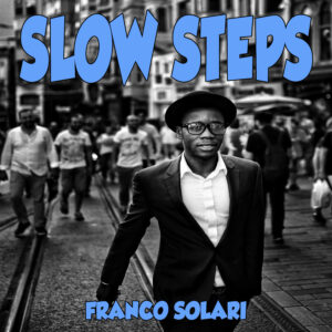 SLOW STEPS - 5:05"