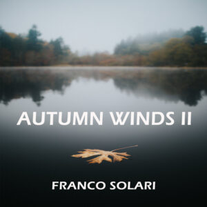 AUTUMN WINDS II - 2:05"